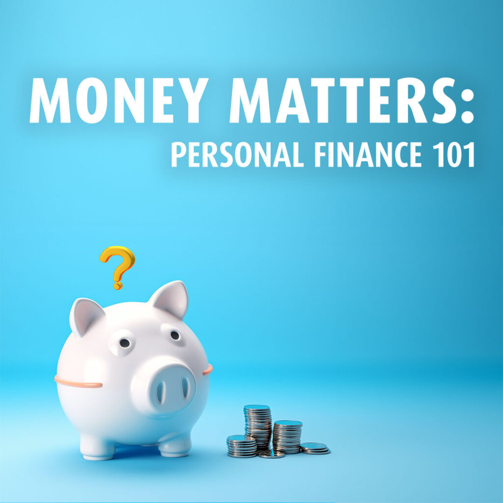 money-matters-personal-finance-101-city-church-houston